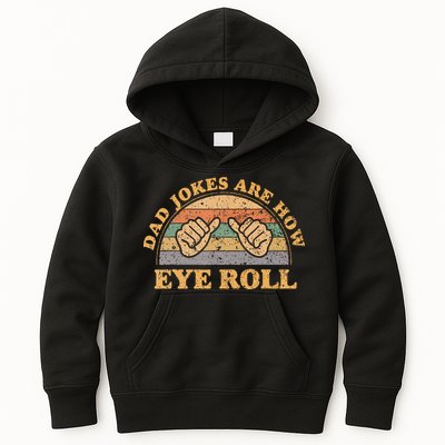 Dad Jokes Are How Eye Roll Fathers Day Vintage Retro Kids Hoodie