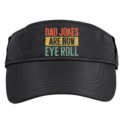 Dad Jokes Are How Eye Roll Fathers Day Adult Drive Performance Visor