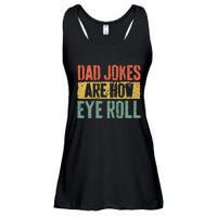 Dad Jokes Are How Eye Roll Fathers Day Ladies Essential Flowy Tank