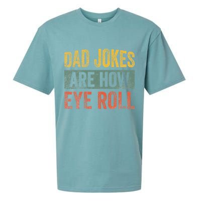 Dad Jokes Are How Eye Roll Funny Father's Day Sueded Cloud Jersey T-Shirt