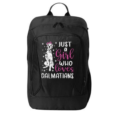 dalmatian Just A Who Loves dalmatians Dogs Lover City Backpack