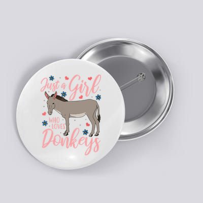 Donkey Just A Who Loves Donkeys Funny Donkey Lover Gift Button