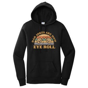 Dad Jokes Are How Eye Roll Fathers Day Women's Pullover Hoodie