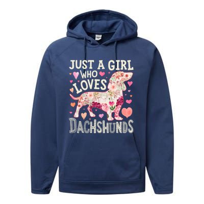 Dachshund Just A Who Loves Dachshunds Dog Flower Floral Gift Performance Fleece Hoodie