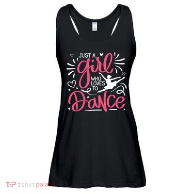 Dance Just A Girl Loves Dance Dance Lover Tee Ladies Essential Flowy Tank