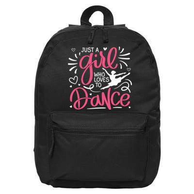 Dance Just A Girl Loves Dance Dance Lover Tee 16 in Basic Backpack