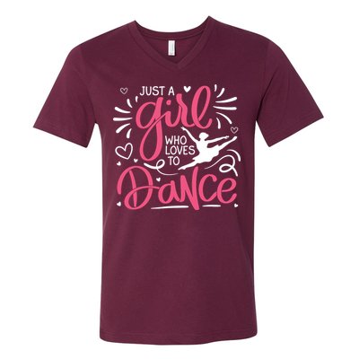 Dance Just A Girl Loves Dance Dance Lover Tee V-Neck T-Shirt