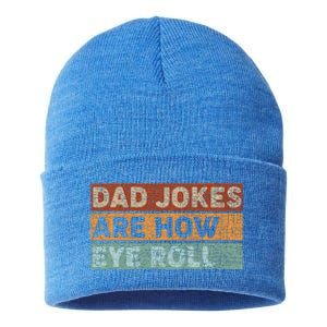 Dad Jokes Are How Eye Roll Funny Dad Gift Daddy Pun Joke Sustainable Knit Beanie