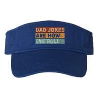 Dad Jokes Are How Eye Roll Funny Dad Gift Daddy Pun Joke Valucap Bio-Washed Visor