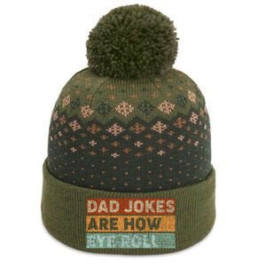 Dad Jokes Are How Eye Roll Funny Dad Gift Daddy Pun Joke The Baniff Cuffed Pom Beanie