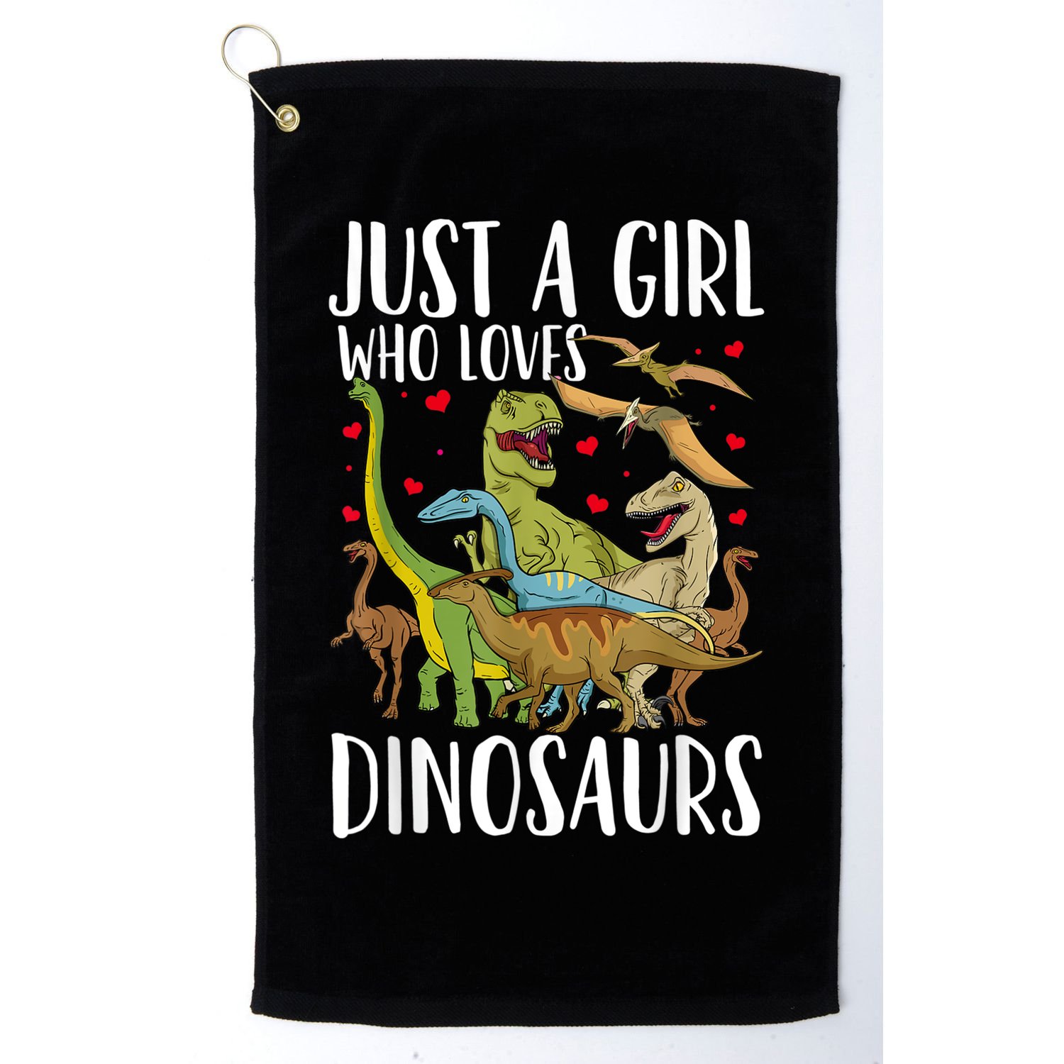 Dinosaur Just A Girl Who Loves Dinosaurs Brachiosaurus Golf Towel