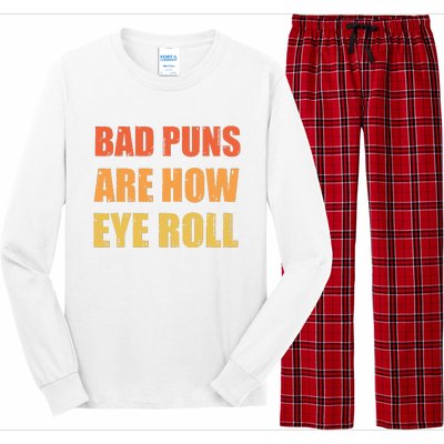 Dad Joke Bad Puns Are How Eye Roll Funny  Long Sleeve Pajama Set