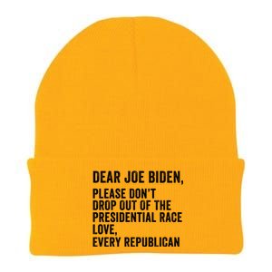 Dear Joe Biden Please DonT Drop Out Of The Presidential Race Love Republicans Knit Cap Winter Beanie