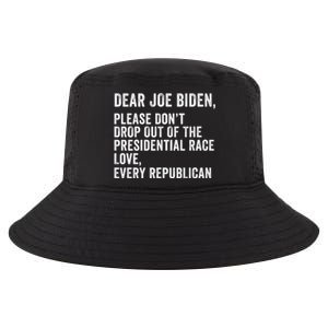 Dear Joe Biden Please DonT Drop Out Of The Presidential Race Love Republicans Cool Comfort Performance Bucket Hat