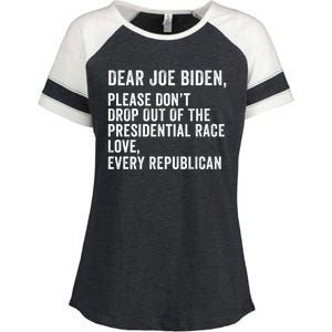 Dear Joe Biden Please DonT Drop Out Of The Presidential Race Love Republicans Enza Ladies Jersey Colorblock Tee