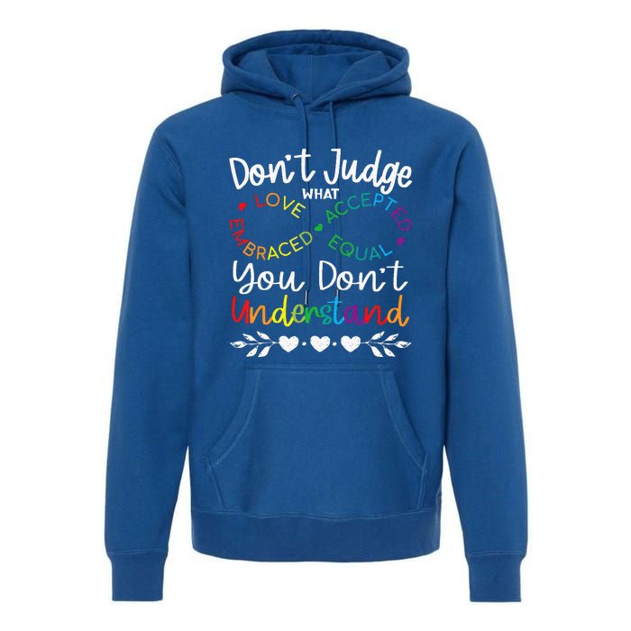 DonT Judge Be Understand Infinity Pride Premium Hoodie