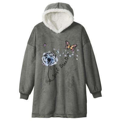 Dandelion Just Breathe Buttefly Inspiration Quotes Hooded Wearable Blanket