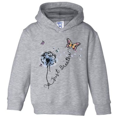 Dandelion Just Breathe Buttefly Inspiration Quotes Toddler Hoodie
