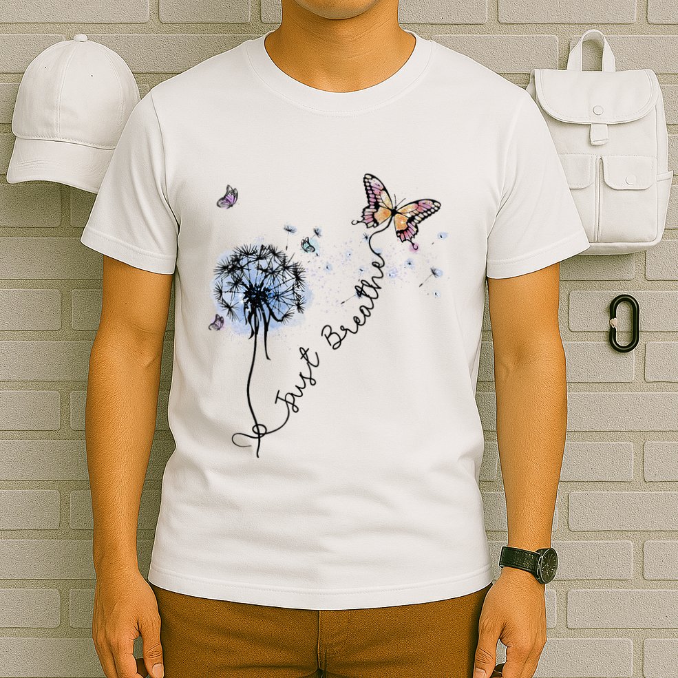 Dandelion Just Breathe Buttefly Inspiration Quotes T-Shirt