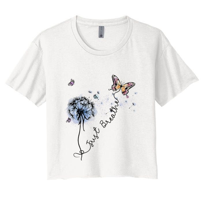 Dandelion Just Breathe Buttefly Inspiration Quotes Women's Crop Top Tee