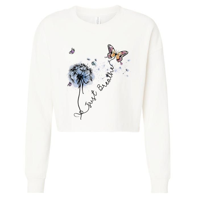Dandelion Just Breathe Buttefly Inspiration Quotes Cropped Pullover Crew