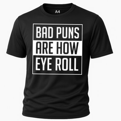 Dad Joke Bad Puns Are How Eye Roll Funny Cooling Performance Crew T-Shirt