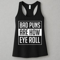 Dad Joke Bad Puns Are How Eye Roll Funny Womens Tank Top