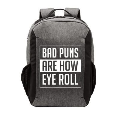Dad Joke Bad Puns Are How Eye Roll Funny Vector Backpack