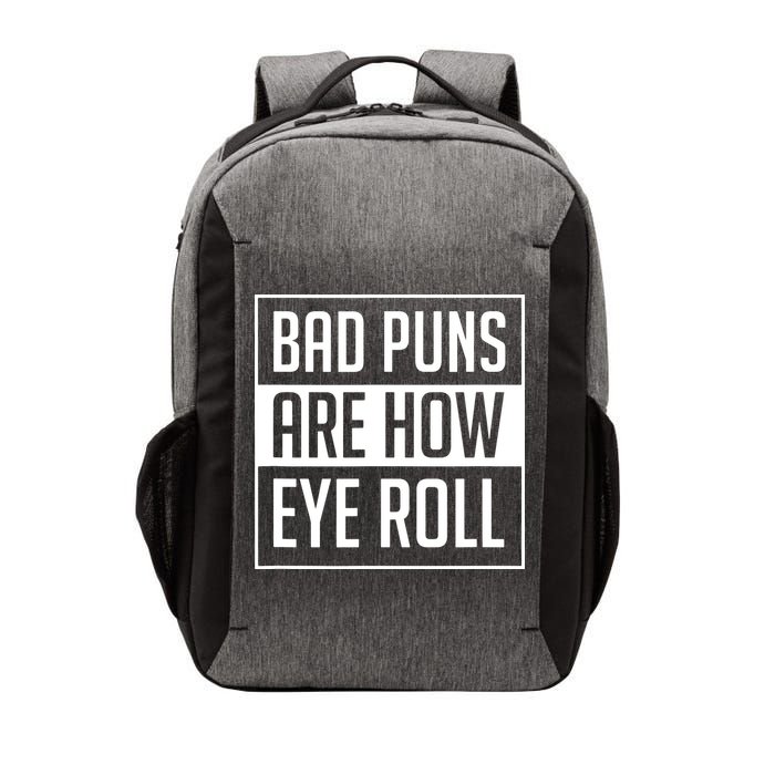 Dad Joke Bad Puns Are How Eye Roll Funny Vector Backpack