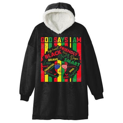 Distressed Juneteenth Black History Month God Says I Am Hooded Wearable Blanket