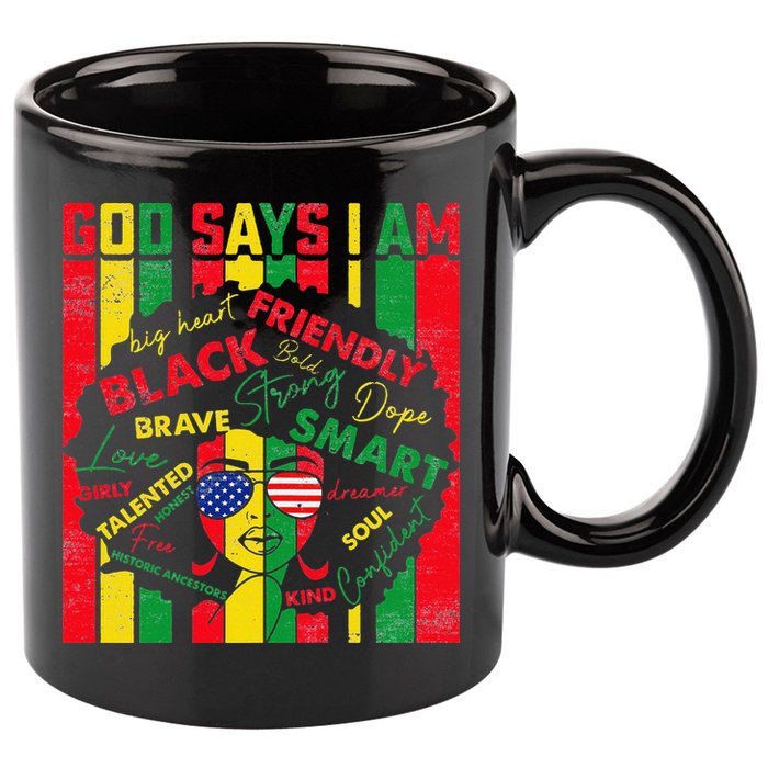 Distressed Juneteenth Black History Month God Says I Am 11oz C Handle Ceramic Mug
