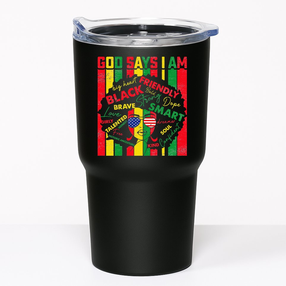 Distressed Juneteenth Black History Month God Says I Am Tumbler