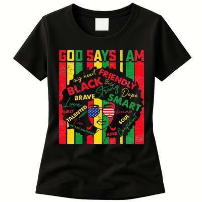 Distressed Juneteenth Black History Month God Says I Am Womens T-Shirt