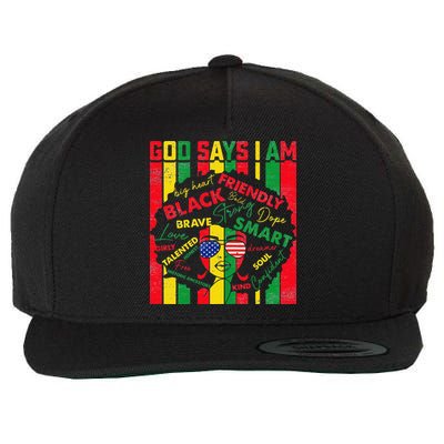 Distressed Juneteenth Black History Month God Says I Am Wool Snapback Cap