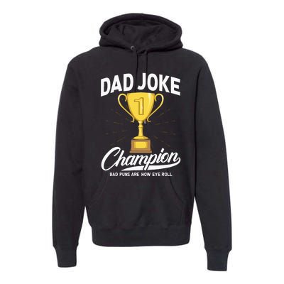 Dad Joke Champion FUNNY Dad Jokes Trophy Bad Puns Premium Hoodie