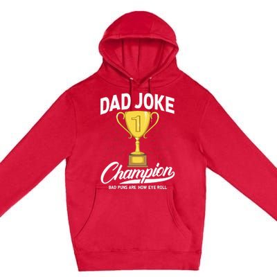 Dad Joke Champion FUNNY Dad Jokes Trophy Bad Puns Premium Pullover Hoodie