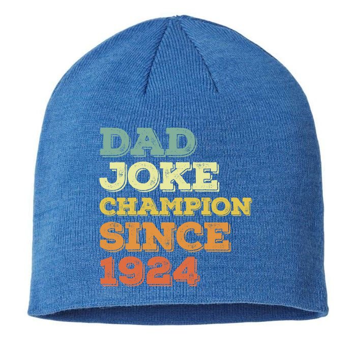 Dad Joke Champion Since 1924 Cool Gift Birthday Fathers Day Cute Gift Sustainable Beanie