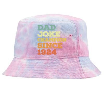 Dad Joke Champion Since 1924 Cool Gift Birthday Fathers Day Cute Gift Tie-Dyed Bucket Hat