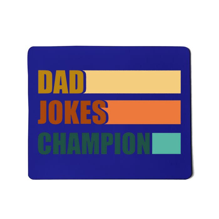 Dad Jokes Champion For Fathers Day Dad Bob Funny Gift Mousepad