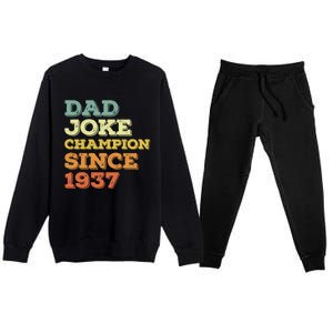 Dad Joke Champion Since 1937 Gift Birthday Fathers Day Gift Premium Crewneck Sweatsuit Set