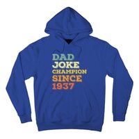 Dad Joke Champion Since 1937 Gift Birthday Fathers Day Gift Hoodie