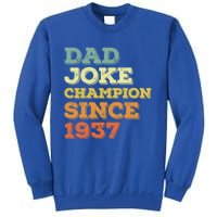 Dad Joke Champion Since 1937 Gift Birthday Fathers Day Gift Sweatshirt