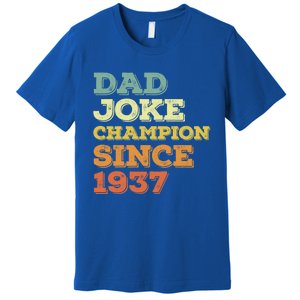 Dad Joke Champion Since 1937 Gift Birthday Fathers Day Gift Premium T-Shirt