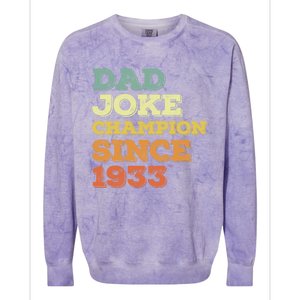 Dad Joke Champion Since 1933 Birthday Fathers Day Gift Colorblast Crewneck Sweatshirt