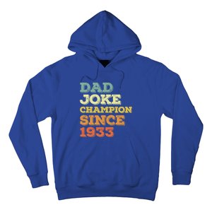 Dad Joke Champion Since 1933 Birthday Fathers Day Gift Hoodie