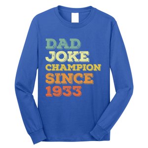 Dad Joke Champion Since 1933 Birthday Fathers Day Gift Long Sleeve Shirt