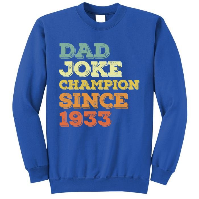 Dad Joke Champion Since 1933 Birthday Fathers Day Gift Sweatshirt