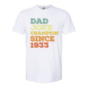 Dad Joke Champion Since 1933 Birthday Fathers Day Gift Softstyle CVC T-Shirt