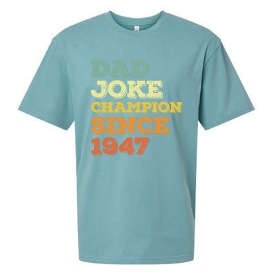 Dad Joke Champion Since 1947 Cool Gift Birthday Fathers Day Cool Gift Sueded Cloud Jersey T-Shirt