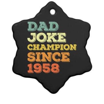 Dad Joke Champion Since 1958 Great Gift Birthday Fathers Day Cute Gift Ceramic Star Ornament